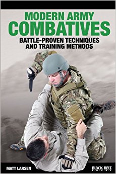 A cover of Modern Army Combatives: Battle-Proven Techniques and Training Methods