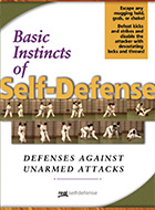 Basic Instincts of Self-Defense - Defenses Against Unarmed Attacks DVD
