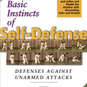 Basic Instincts of Self-Defense: Defenses Against Unarmed Attacks DVD